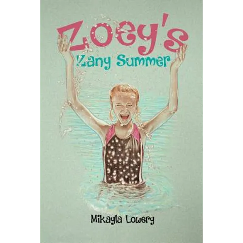 Zoey's Zany Summer - Paperback
