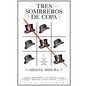 Tres sombreros de copa: Las 25 mejores obras del teatro español - Paperback
