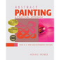 Abstract Painting, A Practical Approach - Paperback
