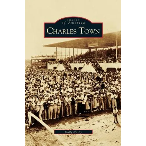 Charles Town - Hardcover