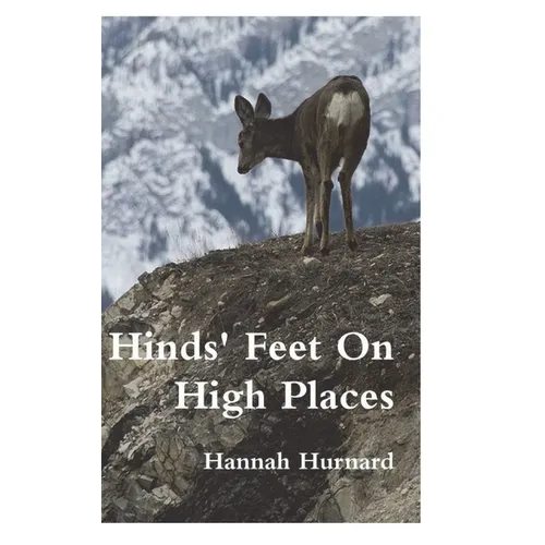 Hinds' Feet On High Places - Hardcover
