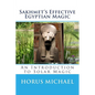 Sakhmet's Effective Egyptian Magic: An Introduction to Solar Magic - Paperback