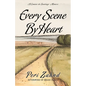 Every Scene By Heart: A Camino de Santiago Memoir - Paperback