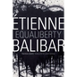 Equaliberty: Political Essays - Paperback