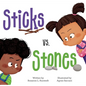 Sticks vs. Stones - Hardcover