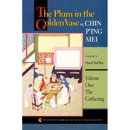 The Plum in the Golden Vase Or, Chin P'Ing Mei, Volume One: The Gathering - Paperback