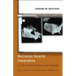National Health Insurance in the United States and Canada: Race, Territory, and the Roots of Difference - Paperback