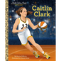 Caitlin Clark: A Little Golden Book Biography - Hardcover