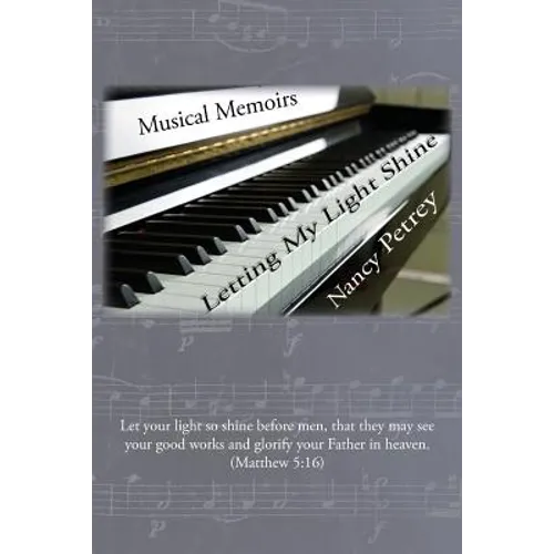 Letting My Light Shine: Musical Memoirs - Paperback