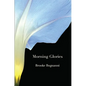 Morning Glories & Other Poems - Paperback