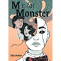 M Is for Monster: A Graphic Novel - Hardcover