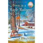 Town in a Maple Madness - Mass Market Paperbound