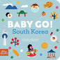 Baby Go! South Korea - Board Book