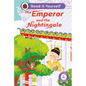 The Emperor and the Nightingale: Read It Yourself - Level 4 Fluent Reader - Hardcover