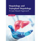 Hepatology and Transplant Hepatology: A Case-Based Approach - Hardcover