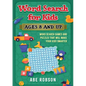 Word Search for Kids Ages 8 and Up: Word Search Games and Puzzles That Will Make Your Kids Smarter - Paperback