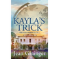 Kayla's Trick - Hardcover