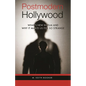 Postmodern Hollywood: What's New in Film and Why It Makes Us Feel So Strange - Hardcover