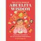 The Little Book of Abuelita Wisdom: For When You Need a Bit of Guidance from Abuela - Hardcover
