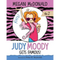 Judy Moody Gets Famous!: #2 - Library Binding