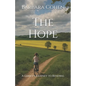 The Hope: A Family's Journey to Renewal - Paperback