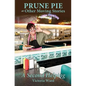 Prune Pie and Other Moving Stories: A Second Helping - Paperback