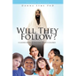 Will They Follow?: A Leader's Guide to Reaching Today's Children - Paperback