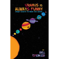 Uranus Is Always Funny: Short Essays to Make You Laugh - Paperback