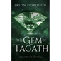 The Gem of Tagath: A Teshovar Novella - Paperback