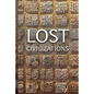 Lost Civilizations: Reveal the Secrets of Yesterday's World - Paperback