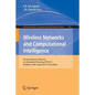 Wireless Networks and Computational Intelligence: 6th International Conference on Information Processing, Icip 2012, Bangalore, India, August 10-12, 2 - Paperback