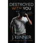 Destroyed With You - Paperback