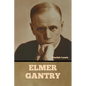 Elmer Gantry - Paperback