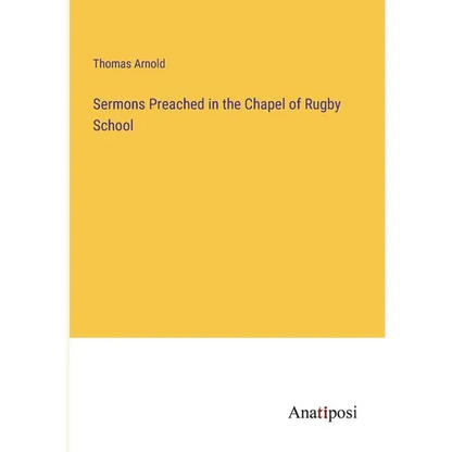 Sermons Preached in the Chapel of Rugby School - Paperback
