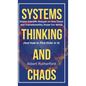 The Systems Thinker - Dynamic Systems: Make Better Decisions and Find Lasting Solutions Using Scientific Analysis. - Hardcover
