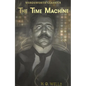 The Time Machine and Other Works - Paperback