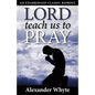 Lord Teach Us to Pray - Paperback