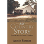 My Country Story: Growing up as the Farmer's Daughter - Paperback