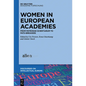 Women in European Academies: From Patronae Scientiarum to Path-Breakers - Paperback
