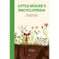 Little Mouse's Encyclopedia: A Picture Book about the Wonders of Nature - Hardcover