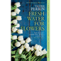 Fresh Water for Flowers - Hardcover