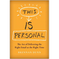 This Is Personal: The Art of Delivering the Right Email at the Right Time - Hardcover