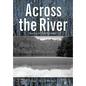 Across the River - Hardcover