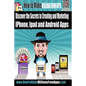 How To Make Millions From Apps: Discover the secrets to creating and marketing iPhone, iPad and Android Apps. Use my step by step blueprint to publish - Paperback