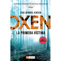 Oxen. La Primera Víctima - Paperback