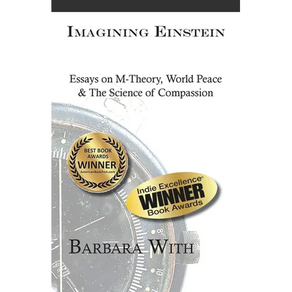 Imagining Einstein: Essays on M-Theory, World Peace & The Science of Compassion - Paperback