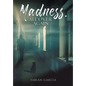 Madness, All Over Again - Hardcover