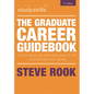 The Graduate Career Guidebook: How To Work Out What You Want To Do - And Achieve Your Goals - Hardcover
