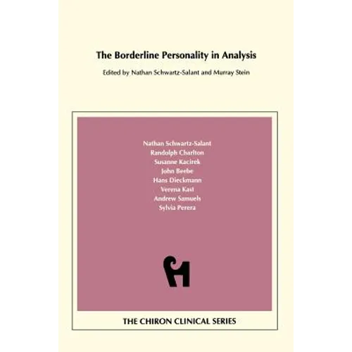 The Borderline Personality in Analysis (Chiron Clinical Series) - Paperback