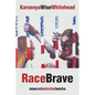 RaceBrave: new and selected works - Paperback